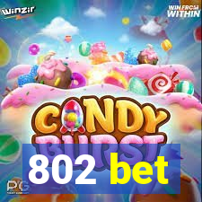 802 bet